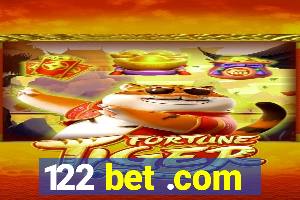 122 bet .com